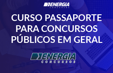 Curso Passaporte para Concursos Públicos em Geral Curso Passaporte para Concursos Públicos em Geral