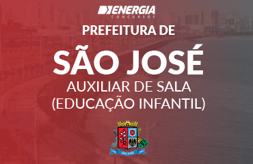 Prefeitura Municipal de São José - Auxiliar de Sala (Educação Infantil) Prefeitura Municipal de São José - Auxiliar de Sala (Educação Infantil)