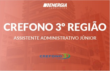 CREFONO 3º Região - Assistente Administrativo Júnior