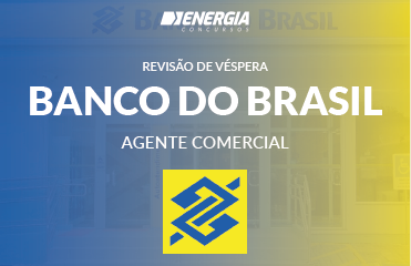 Revisão de Véspera - Banco do Brasil - Agente Comercial