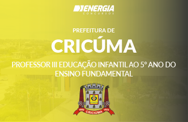 Prefeitura de Criciúma - Professor III Educação Infantil ao 5º ano do Ensino Fundamental