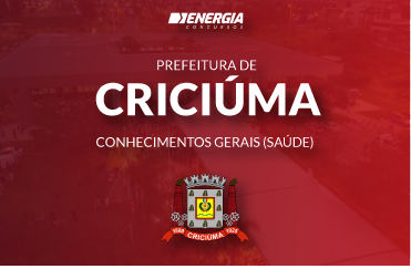 Prefeitura de Criciúma - Conhecimentos Gerais (Saúde)