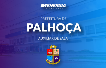 Prefeitura de Palhoça - Auxiliar de Sala