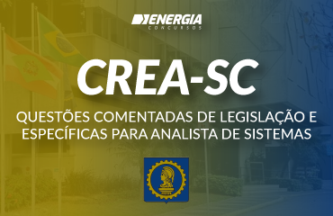 Questões Comentadas de Legislação e Específicas para Analista de Sistemas - CREA-SC