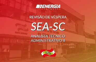 Revisão SEA SC - Analista Técnico Administrativo II