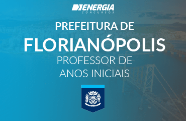 Prefeitura de Florianópolis - Professor de Anos Iniciais
